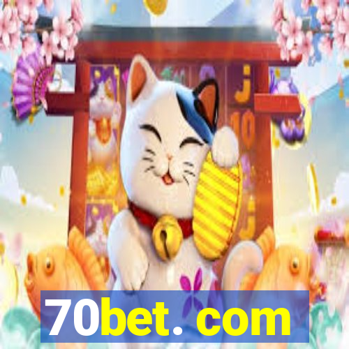 70bet. com